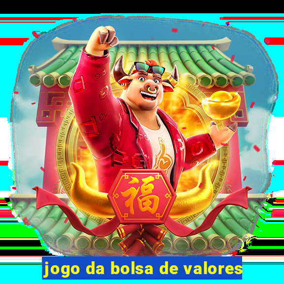 jogo da bolsa de valores